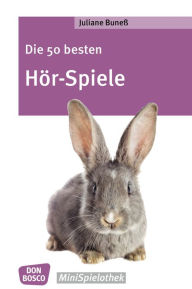 Title: Die 50 besten Hör-Spiele - eBook, Author: Juliane Buneß