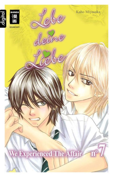 Lebe deine Liebe 07: We experienced the Affair