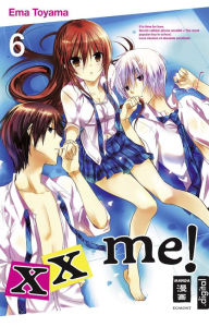 Title: xx me! 06, Author: Ema Toyama