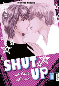 Title: Shut up and sleep with me, Author: Makoto Tateno