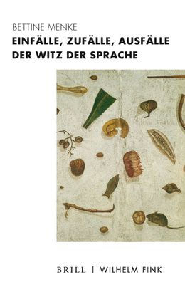 Einfalle, Zufalle, Ausfalle - Der Witz der Sprache