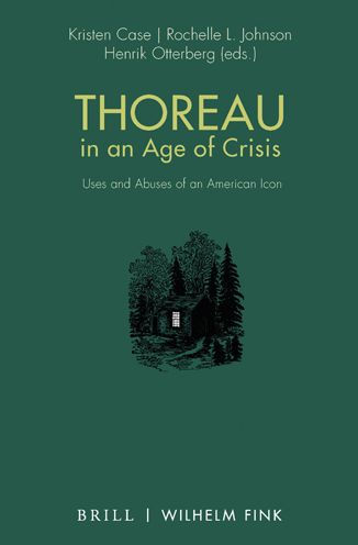 Thoreau in an Age of Crisis: Uses and Abuses of an American Icon