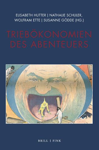 Triebokonomien des Abenteuers