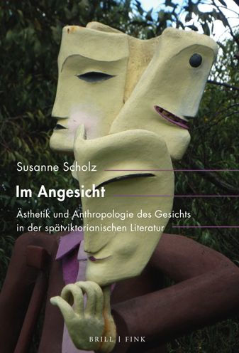 Im Angesicht: Asthetik und Anthropologie des Gesichts in der spatviktorianischen Literatur