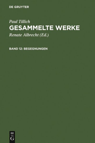 Begegnungen: Paul Tillich über sich selbst und andere