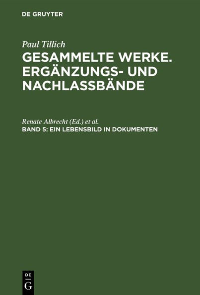 Ein Lebensbild in Dokumenten: Briefe, Tagebuch-Auszüge, Berichte / Edition 1