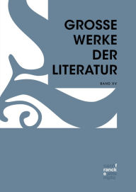 Title: Große Werke der Literatur XV, Author: Günter Butzer