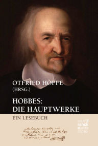 Title: Hobbes: Die Hauptwerke: Ein Lesebuch, Author: Otfried Höffe
