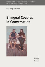 Title: Bilingual Couples in Conversation, Author: Silja Ang-Tschachtli