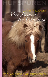 Title: Hufspuren: Vier Beine für Christina, Author: Christa Ludwig