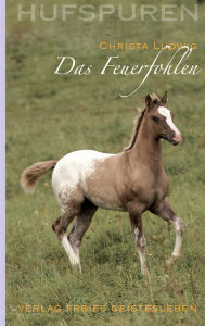 Title: Hufspuren: Das Feuerfohlen, Author: Christa Ludwig