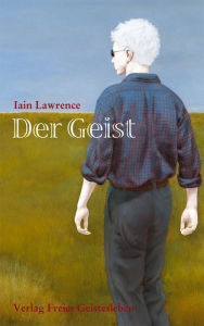 Title: Der Geist, Author: Iain Lawrence