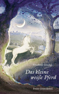 Title: Das kleine weiße Pferd, Author: Elizabeth Goudge