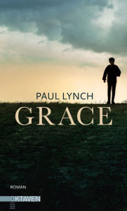 Title: Grace, Author: Paul Lynch