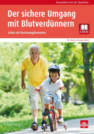 Title: Der sichere Umgang mit Blutverdünnern: Leben mit Gerinnungshemmern, Author: Andrea Hergenröther