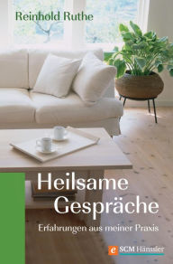 Title: Heilsame Gespräche, Author: Reinhold Ruthe