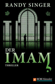 Title: Der Imam: Thriller, Author: Randy Singer