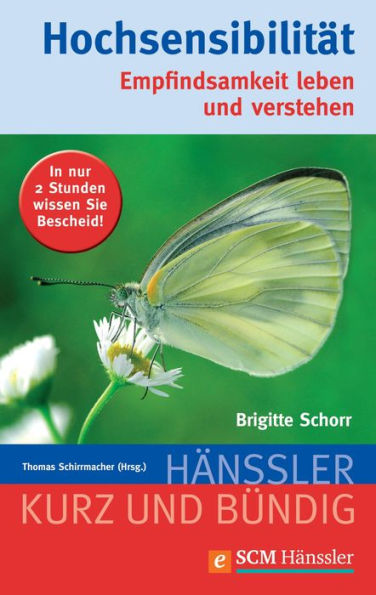 Hochsensibilität: Empfindsamkeit leben und verstehen