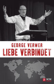 Title: Liebe verbindet, Author: George Verwer