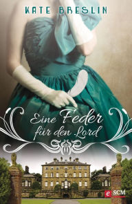 Title: Eine Feder für den Lord, Author: Kate Breslin