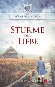 Title: Stürme der Liebe, Author: Gilbert Morris
