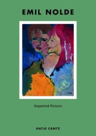 Title: Unpainted Pictures, Author: Emil Nolde