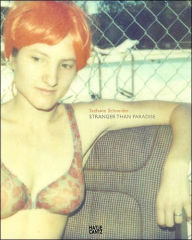 Title: Stranger Than Paradise, Author: Stefanie Schneider