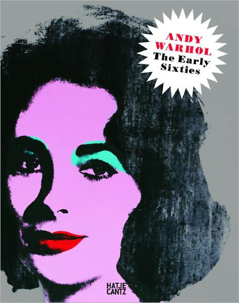 Andy Warhol: The Early Sixties by Andy Warhol, Hardcover | Barnes & Noble®