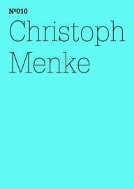 Title: Christoph Menke: Ästhetik der Gleichheit(dOCUMENTA (13): 100 Notes - 100 Thoughts, 100 Notizen - 100 Gedanken # 010), Author: Christoph Menke