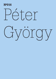 Title: Péter György: Die beiden Kassels: gleiche Zeit, anderer Ort(dOCUMENTA (13): 100 Notes - 100 Thoughts, 100 Notizen - 100 Gedanken # 016), Author: Prof. Dr. Péter György