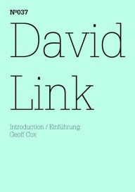 Title: David Link: Das Herz der Maschine(dOCUMENTA (13): 100 Notes - 100 Thoughts, 100 Notizen - 100 Gedanken # 037), Author: David Link