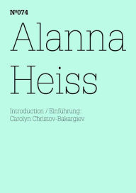 Title: Alanna Heiss: Die Platzierung des Künstlers(dOCUMENTA (13): 100 Notes - 100 Thoughts, 100 Notizen - 100 Gedanken # 074), Author: Alanna Heiss