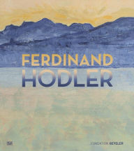 Title: Ferdinand Hodler, Author: Ferdinand Hodler