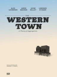 Title: The Western Town: A Theory of Aggregation, Author: Robert Somol