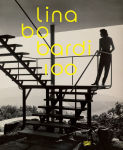 Alternative view 1 of Lina Bo Bardi: 100: Brazil's Alternative Path to Modernism