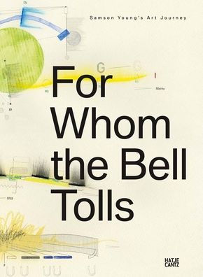 For Whom the Bell Tolls: Samson Young¿s Art Journey