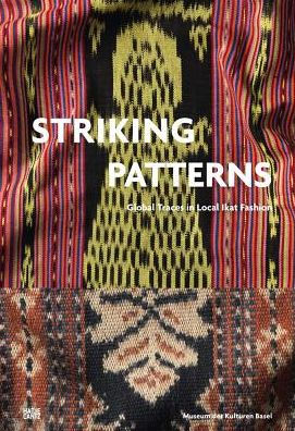 Striking Patterns: Global Traces in Local Ikat Fashion