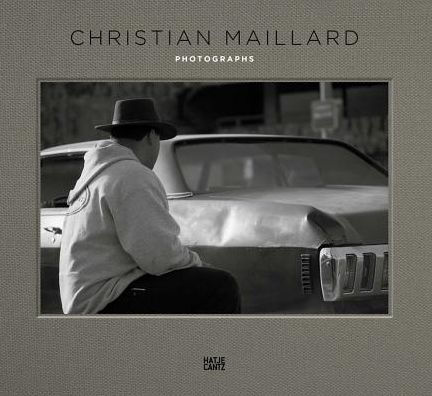 Christian Maillard: Photographs