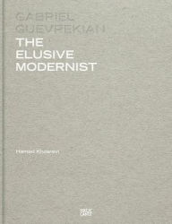 Ebook pdb file download Gabriel Guevrekian: The Elusive Modernist PDF by Gabriel Guevrekian, Hamed Khosravi