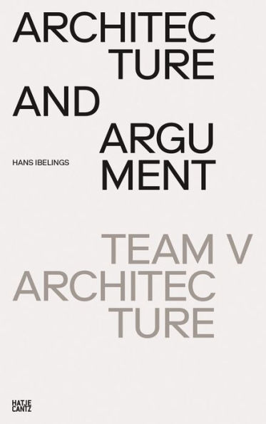 Team V Architecture: Architecture and Argument