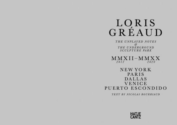 Loris Gréaud: The Unplayed Notes: Introduction to the Underground Sculpture Park