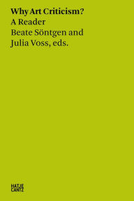 Title: Why Art Criticism? A Reader, Author: Julia Voss