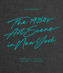 Alternative view 1 of Tom Warren: The 1980s Art Scene in New York