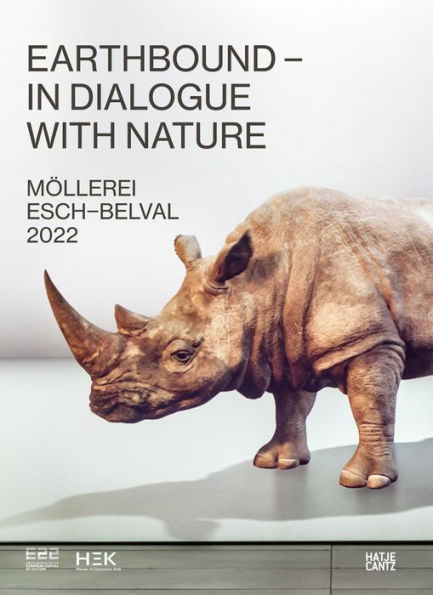 Esch2022 HeK Basel: Earthbound: In Dialogue with Nature