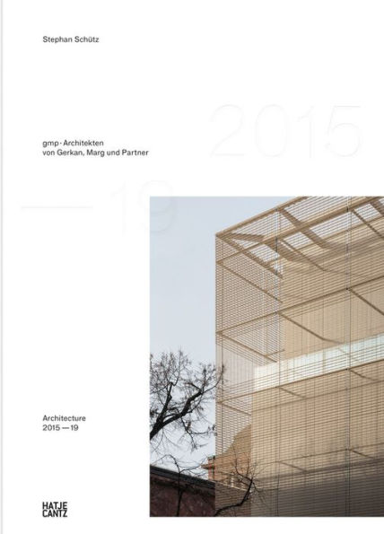 GMP Architekten von Gerkan, Marg und Partners: Architecture 2015-19, Bd. 14