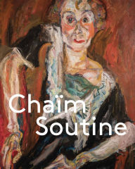 Free book downloads free Cha m Soutine: Against the Current 