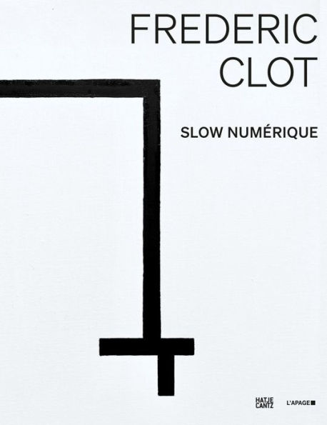 Frédéric Clot: Slow Numérique