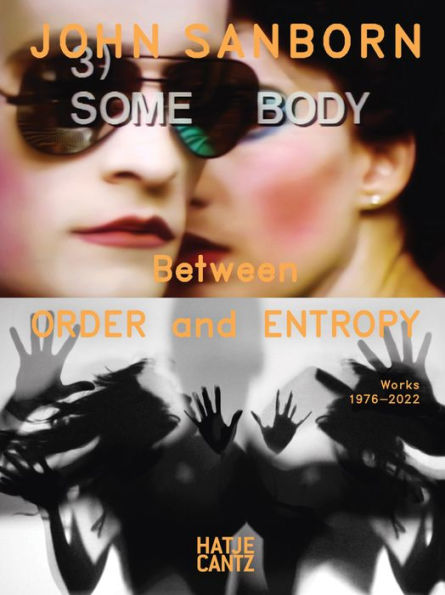 John Sanborn: Between Order and Entropy: Works 1976-2022