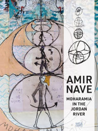 Title: Amir Nave: Moharamia in the Jordan River, Author: Amir Nave