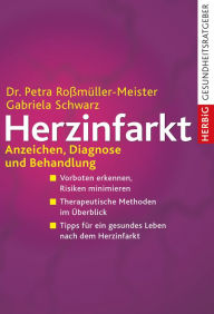 Title: Herzinfarkt: Anzeichen, Diagnose und Behandlung, Author: Petra Roßmüller-Meister